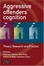 Cover of Aggressive Offenders' Cognition