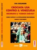 Crociata Usa contro il Venezuela Decifrato il "codice Chávez"