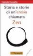 Cover of Storia e storie di un'eresia chiamata Zen