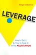 Cover of Leverage: how to Get IT & How to Keep It in Any Negotiation