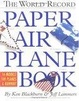 Cover of The World Record Paper Airplane Book