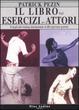 Cover of Il libro degli esercizi per attori