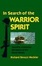 Cover of In Search of the Warrior Spirit