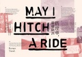 搭便車,繼續歐洲 = May I hitch a ride