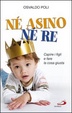 Cover of Né asino né re