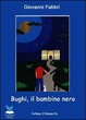 Cover of Bughi, il bambino nero