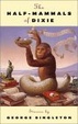 Cover of The Half-Mammals of Dixie