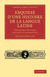 Cover of Esquisse d'une histoire de la langue latine
