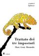 Cover of Trattato dei tre impostori. Mosè, Gesù, Maometto