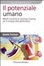 Cover of Il potenziale umano. Metodi e tecniche di coaching e training per lo sviluppo delle performance