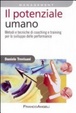 Cover of Il potenziale umano. Metodi e tecniche di coaching e training per lo sviluppo delle performance
