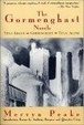 Cover of The Gormenghast Novels