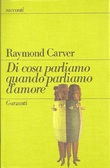 Di cosa parliamo quando parliamo d'amore