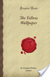 Cover of The Yellow Wallpaper