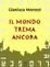 Cover of Il mondo trema ancora