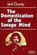 Cover of The Domestication of the Savage Mind