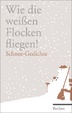 Cover of Wie die weißen Flocken fliegen!