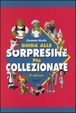 Cover of Guida alle sorpresine più collezionate