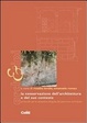 Cover of La conservazione dell'architettura e del suo contesto. Protocollo per la valutazione integrata del patrimonio di Pinerolo
