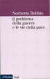 Cover of Il problema della guerra e le vie della pace