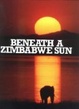 Cover of Beneath a Zimbabwe Sun