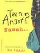 Cover of Teen Angst? Naaah