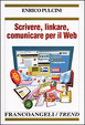 Cover of Scrivere, linkare, comunicare per il web