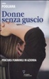 Cover of Donne senza guscio. Percorsi femminili in azienda