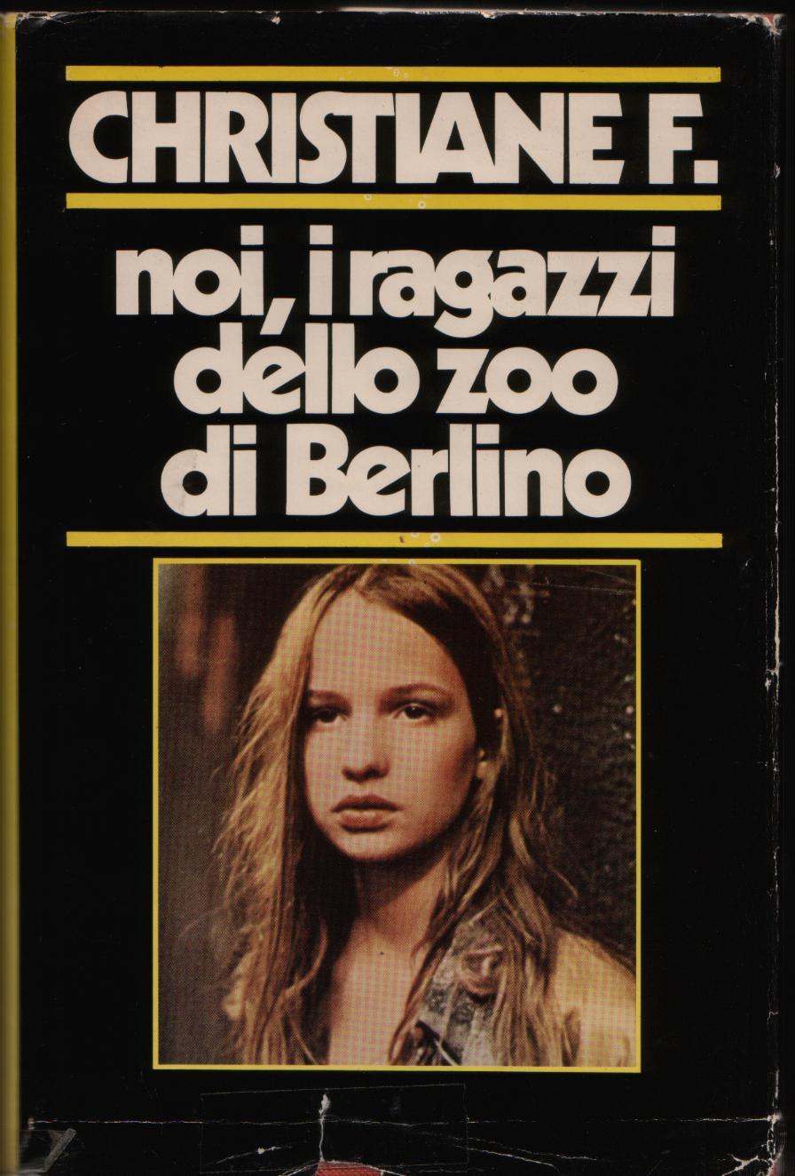 Noi, i ragazzi dello zoo di Berlino Christiane F. 834 recensioni CDE Copertina rigida