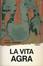 Cover of La vita agra