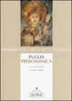 Cover of Puglia preromanica
