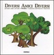Cover of Diversi amici diversi