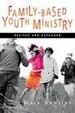 Cover of Family- Based Youth Ministry