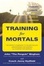 Cover of Training for Mortals