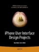 Cover of IPhone User Interface Design Projects