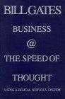 Business @ the Speed of Thought : Using a Digital Nervous System
