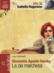 Cover of La zia marchesa letto da Isabella Ragonese. Audiolibro. CD Audio formato MP3