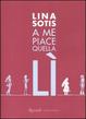 Cover of A me piace quella lì