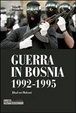 Cover of Guerra in Bosnia 1992-1995