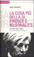 Cover of La cosa più bella di Firenze è McDonald's