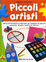 Cover of Piccoli artisti