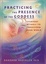 Cover of "Practicing the Presence of the Goddess"