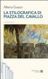 Cover of La stilografica di piazza del Cavallo