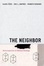 Cover of "The Neighbor"