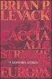 Cover of La caccia alle streghe in Europa