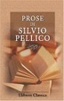 Cover of Prose di Silvio Pellico