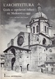 Cover of L' architettura : guida ai capolavori italiani dal Medioevo a oggi