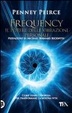 Cover of Frequency. Il potere delle vibrazioni personali