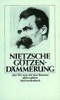 Götzendämmerung oder Wie man mit dem Hammer philosophiert.