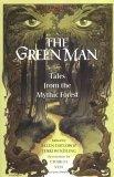 The Green Man : Tales from the Mythic Forest